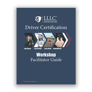 LLLC Driver Certification Workshop Facilitator Guide